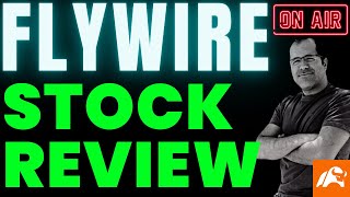 Flywire Corporation Stock Review And Analysis, Is It A Buy Today? FLYW Stock