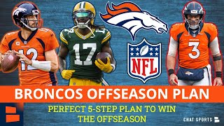 Denver Broncos PERFECT 2022 NFL Offseason: GET Aaron Rodgers & Davante Adams Or Russell Wilson Trade