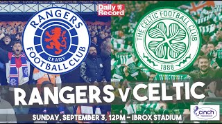 Rangers vs Celtic live stream, TV channel and kick-off details for Ibrox derby