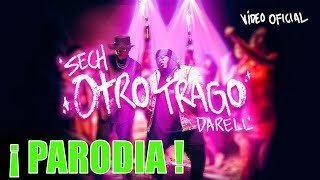 Sech - Otro Trago ft. Darell (Video Oficial) – Parodia Musical