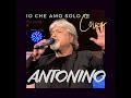 IO CHE AMO SOLO TE - Sergio Endrigo (Cover di Antonino)