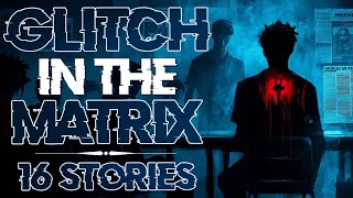 16 Strange Glitch in the Matrix Stories… Mark, Facebook \u0026 Eternal Vacations