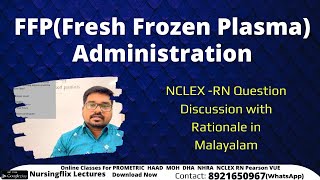 FFP (Fresh Frozen Plasma) Administration l Nclex-RN Question Discussion with Rationale in Malayalam