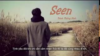 SEEN - Trịnh Thăng Bình [Audio]