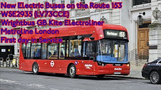 First Day in Service - New Wrightbus GB Kite Electroliner on the Route 153 | WSE2935 (LV74CCE)