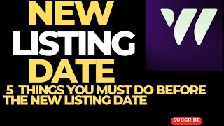 W-COIN AIRDROP: NEW LISTING DATE! 5 THINGS YOU MUST DO BEFORE THE NEW LISTING DATE @IkabaMichael