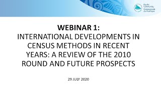 Webinar 1 International developments in Census methods in recent years