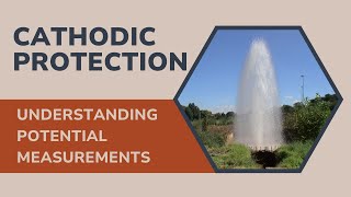 CATHODIC PROTECTION | Understanding Potential Measurements