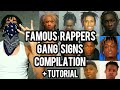 I DID ALL OF FAMOUS RAPPERS GANG SIGNS - COMPILATION + TUTORIAL