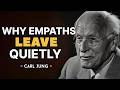 If an Empath Cuts You Off Without Anger, It's a Spiritual Decision - Carl Jung