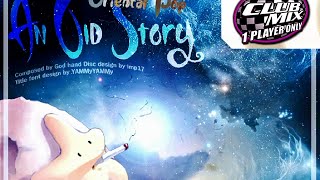 [Ez2dj club] [06] An Old Story [NM] (7.15 ver.)