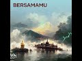 bersamamu remastered 2023