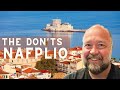 The Don’ts of Visiting Nafplio, Greece