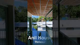 ANIL HOUSE THRISSUR