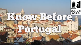 Visit Portugal - What to Know Before You Visit Portugal
