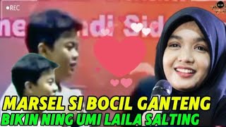 marsel si bocil ganteng bikin Ning umi laila salting ceramah terbaru