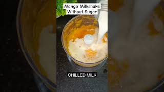 Mango Milkshake Without Sugar | Fresh Mango Shake | Kids Healthy Milkshake ‎@momsfavouritetimes