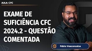 EXAME DE SUFICIÊNCIA CFC 2024.2 - RESOLUÇÃO QUESTÃO 42 | ÍNDICE DE LIQUIDEZ