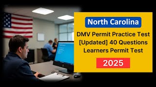 North Carolina DMV Permit Practice Test 2025 🚗 [UPDATED] 40 NC Learner’s Permit Questions & Answers