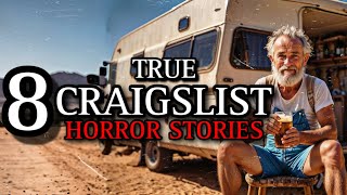 8 TRUE Sinister Craigslist Horror Stories Compilation IV | (#scarystories) Ambie