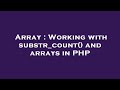 Array : Working with substr_count() and arrays in PHP