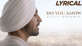 Diljit Dosanjh: Do You Know Lyric Video | Latest Punjabi Song