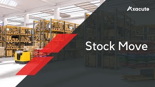 WAREHOUSE | Stock Move | Axacute