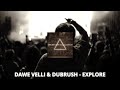 Dawe Velli & Dubrush - Explore (Radio Edit)