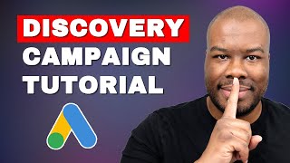 Google Ads Discovery Campaign Tutorial and Best Practices