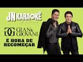 É HORA DE RECOMEÇAR GIAN & GIOVANI  JN KARAOKE