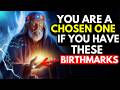 8 Birthmarks That Indicate YOU Are a Chosen One | All Chosen Ones Should Watch This‼️