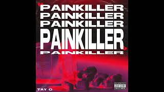 Tay G - Painkiller (Official Audio)