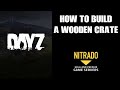 Beginners Guide: How To Make / Craft / Build A Wooden Storage Box Crate Chest In DayZ (PS4 Gameplay)