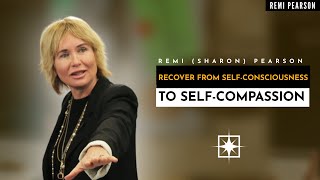 Recover From Self Consciousness To Self Compassion | The Coaching Institute