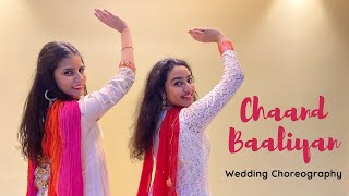 Chaand Baaliyan | Aditya A. | Wedding Dance | Fun Choreography | Dimpy & Anushree