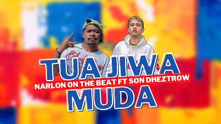 Narlon Onthebeat//TUA JIWA MUDA//Featuring//Son Dheztrow R E O//Official Audio 2023