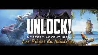 [Rediffusion] UNLOCK 2 Les Pièges Du Nautilus