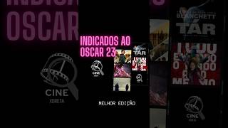 MELHOR EDIÇÃO - INDICADOS AO OSCAR 2023 #indicados #oscar #edição
