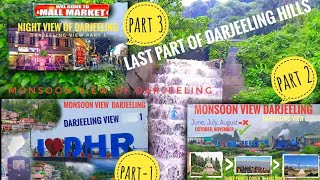 LAST PART OF DARJEELING HILLS || MONSOON VIEW OF DARJEELING || DARJEELING HILLS ROAD || DARJEELING