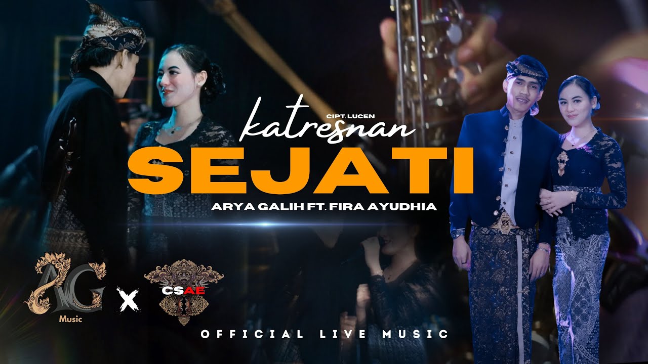 Katresnan Sejati Arya Galih Ft Fira Ayudhia Ag Music X Csae