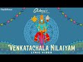 Ghibran's Spiritual Series | Venkatachala Nilaiyam Song Lyric Video | Ghibran
