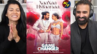 NaaNaa Hyraanaa Reaction | Game Changer | Ram Charan, Kiara | Shreya Ghoshal, Karthik | Thaman S