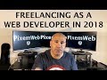 Freelancing As A Web Developer in 2018 - Tips From a Full Time Freelance Web Designer Freelancing As A Web Developer in 2018 - Tips From a Full Time Freelance Web Designer