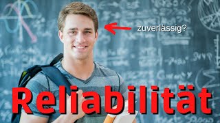 Reliabilität - Wie zuverlässig misst der Test das, was er misst? (Testtheorie) - Teil 1