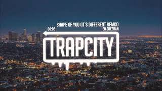 Ed sheeran - Shape Of You [Trap City]