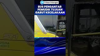 Bus Pengantar Pemudik Tujuan Garut Kecelakaan