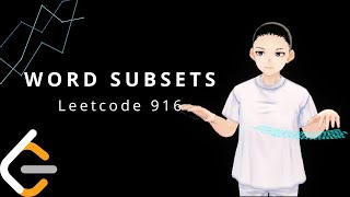 Leetcode 916 - Word Subsets (JAVA Solution Explained!)