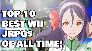 Top 10 Best Wii JRPGs of ALL TIME!