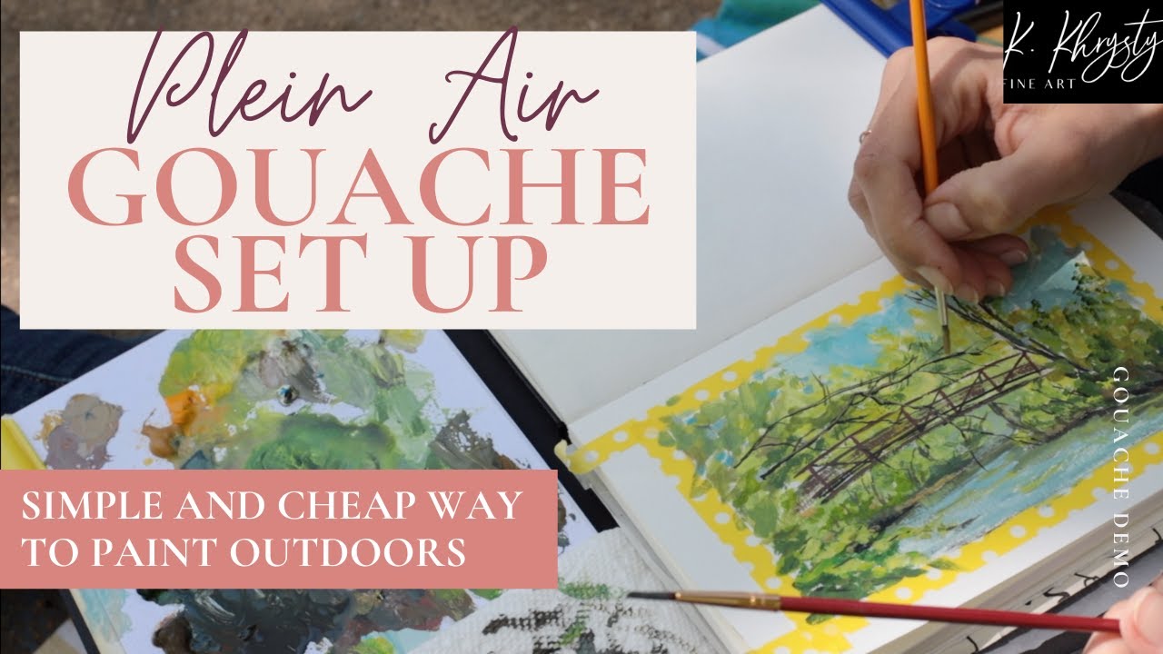 Gouache Plein Air | My Cheap And Easy Setup For Painting Outdoors ...