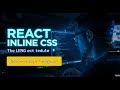 Inline CSS in React JS | Styling Components Dynamically